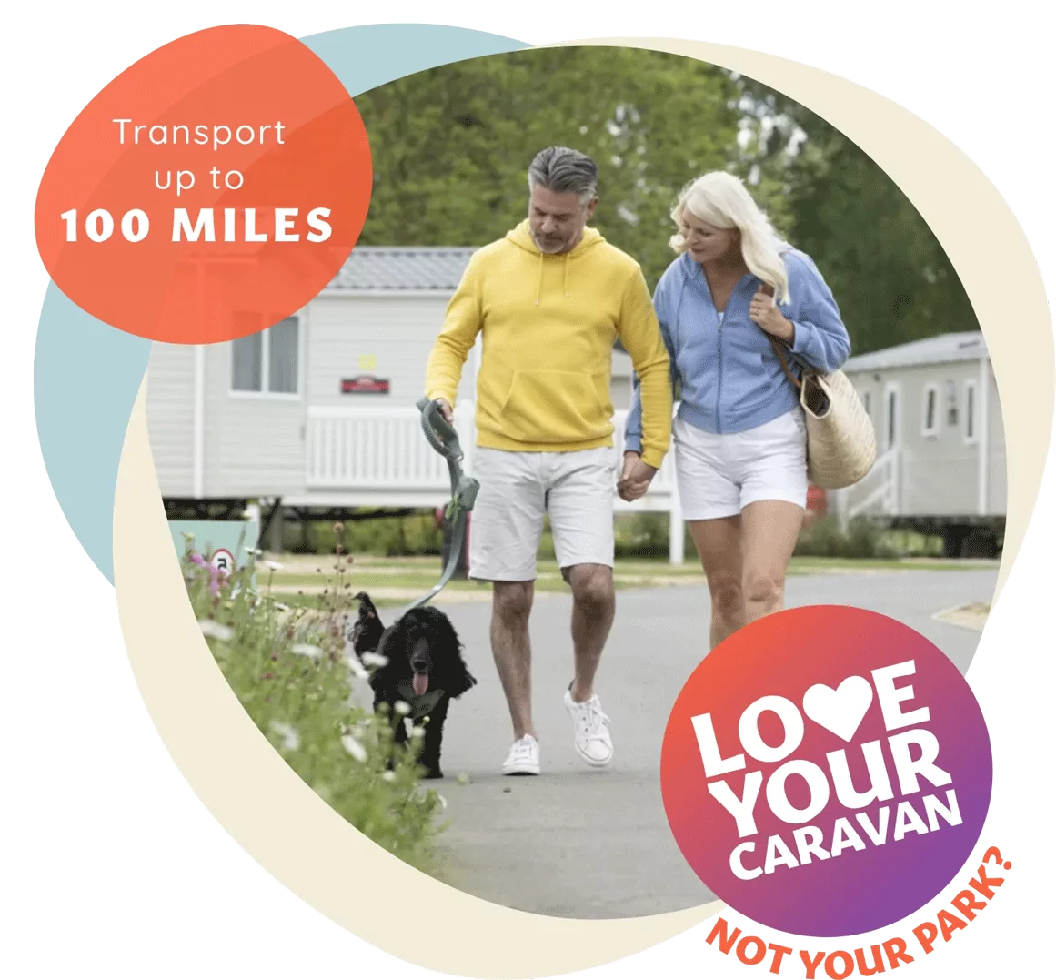 Promotional image of a couple walking their dog near static caravans with ‘Love Your Caravan’ and ‘Transport up to 100 miles’ offer text overlayed