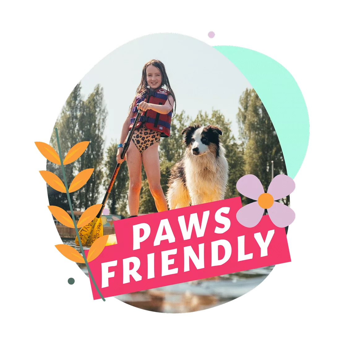 A young girl in a life jacket paddleboarding on a lake with her dog and a Paws Friendly graphic, Meadow Bay Villages